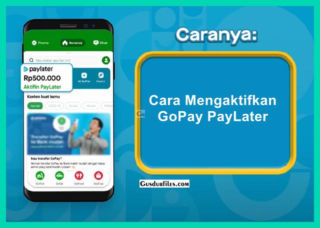 Cara Mengaktifkan GoPay PayLater